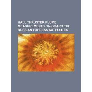   the Russian Express satellites (9781234208257) U.S. Government Books