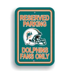   Parking Sign Reserved Parking Dolphins Fans Only