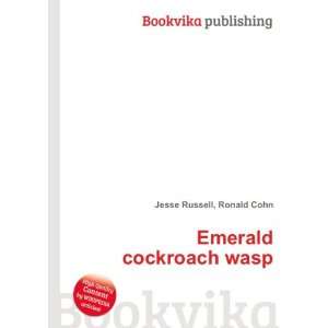  Emerald cockroach wasp Ronald Cohn Jesse Russell Books