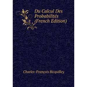   French Edition) Charles FranÃ§ois Bicquilley Books