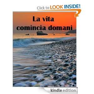 La vita comincia domani (Italian Edition) Guido da Verona  