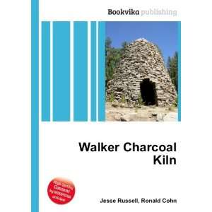 Walker Charcoal Kiln Ronald Cohn Jesse Russell Books