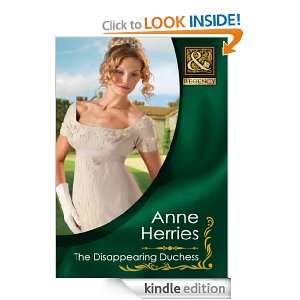 The Disappearing Duchess (Mills & Boon Historical) Anne Herries 