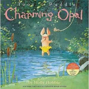   TOOT & PUDDLE CHARMING OPAL] [Paperback] Holly(Author) Hobbie Books
