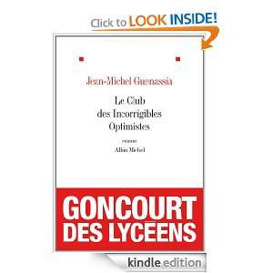 Le Club des Incorrigibles Optimistes (LITT.GENERALE) (French Edition 