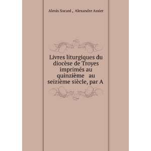  Livres liturgiques du diocÃ¨se de Troyes imprimÃ©s au 