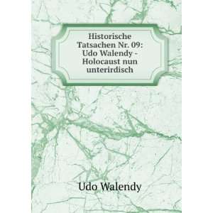   Walendy   Holocaust nun unterirdisch Udo Walendy  Books