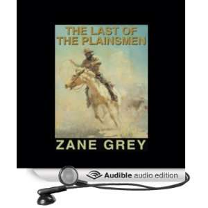   the Plainsmen (Audible Audio Edition) Zane Grey, Adams Morgan Books