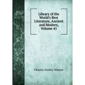   , Ancient and Modern, Volume 41 Charles Dudley Warner Books