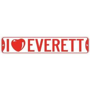   I LOVE EVERETT  STREET SIGN