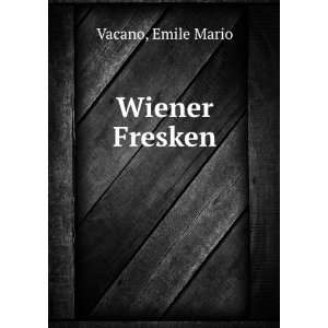  Wiener Fresken Emile Mario Vacano Books