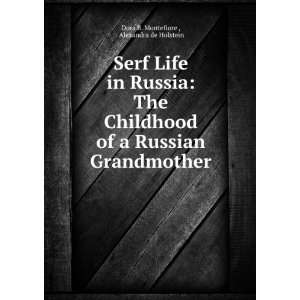  Serf Life in Russia The Childhood of a Russian 