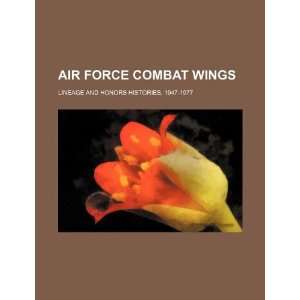  Air Force combat wings lineage and honors histories, 1947 