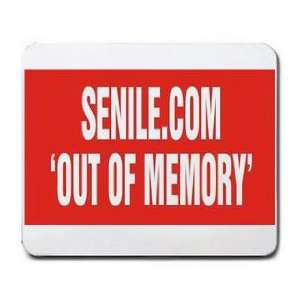  SENILE OUT OF MEMORY Mousepad