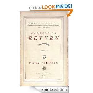 Fabrizios Return Mark Frutkin  Kindle Store