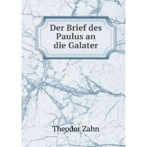   an Die Galater (German Edition) Theodor Zahn  Books