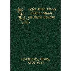  Sefer Mieh Yirael  hilkhot Miaot . im shene beurim Henry 