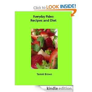 Everyday Paleo Recipes and Diet Tammi Brown  Kindle 