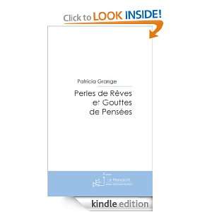 Perles de Rêves et Gouttes de Pensées (French Edition) Patricia 