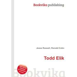  Todd Elik Ronald Cohn Jesse Russell Books