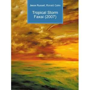  Tropical Storm Faxai (2007) Ronald Cohn Jesse Russell 