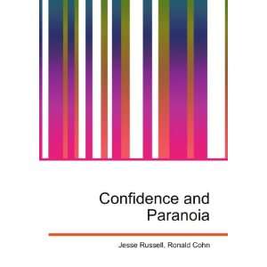  Confidence and Paranoia Ronald Cohn Jesse Russell Books