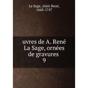   , ornÃ©es de gravures . 9 Alain RenÃ©, 1668 1747 Le Sage Books