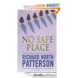  No Safe Place eBook Richard North Patterson Kindle Store