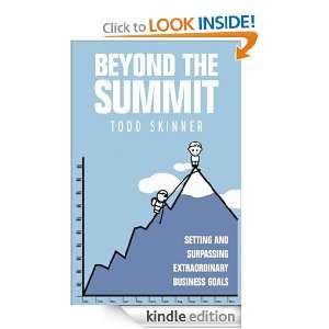 Beyond The Summit Todd Skinner  Kindle Store