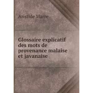   des mots de provenance malaise et javanaise Aristide Marre Books