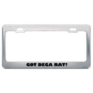 Got Dega Rat? Animals Pets Metal License Plate Frame Holder Border Tag