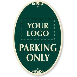   Your Logo], Parking Only Designer Signs, 18 x 12