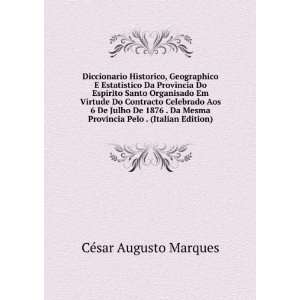   Provincia Pelo . (Italian Edition) CÃ©sar Augusto Marques Books