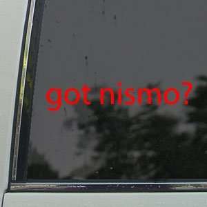  Got Nismo? Red Decal Truck Bumper Window Vinyl Red Sticker 