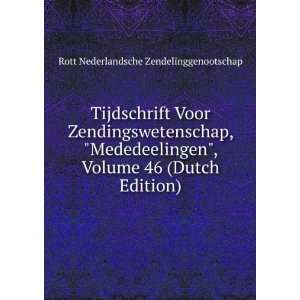   46 (Dutch Edition) Rott Nederlandsche Zendelinggenootschap Books