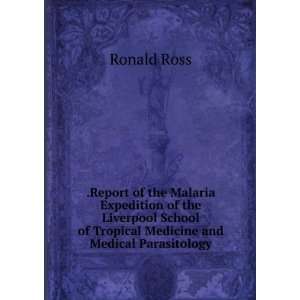   School of Tropical Medicine and Medical Parasitology Ronald Ross