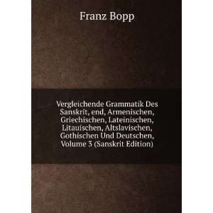   Und Deutschen, Volume 3 (Sanskrit Edition) Franz Bopp Books