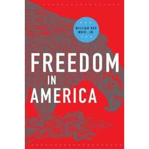  Freedom in America [Paperback] William Ker Muir Books