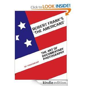Robert Franks The Americans The Art of Documentary Photography 