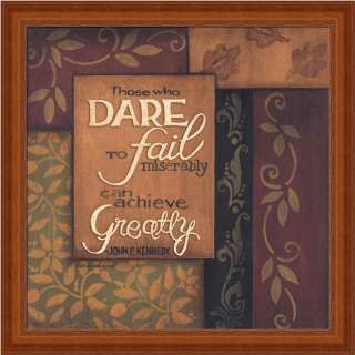 Those Who Dare To Fail Miserably Can Achieve Greatly  