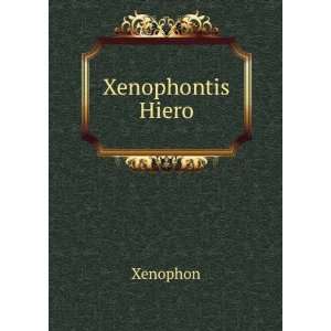  Xenophontis Hiero Xenophon Books