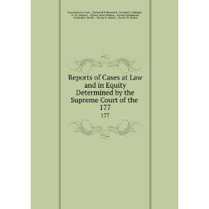 Court of the . 177 Nathaniel B. Raymond , Benjamin I. Salinger , W. W 