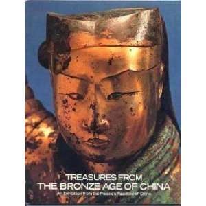 Treasures from the Bronze Age China Exhibition Peoples Republic of 