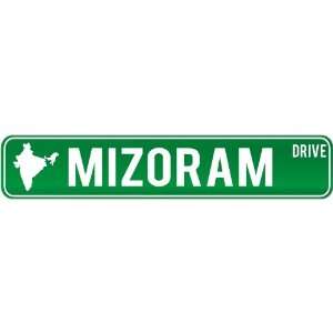  New  Mizoram Drive   Sign / Signs  India Street Sign 
