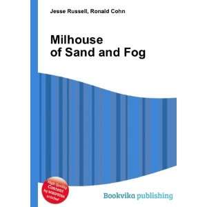  Milhouse of Sand and Fog Ronald Cohn Jesse Russell Books