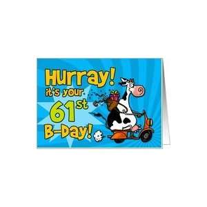  Hurray its your 61st birthday Card Toys & Games