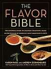The Flavor Bible The Essential Guide to Culinary Creativity, Based on 