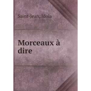  Morceaux Ã  dire Idola Saint Jean Books