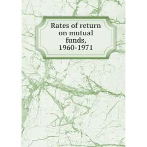 of return on mutual funds, 1960 1971 Robert T,University of Illinois 