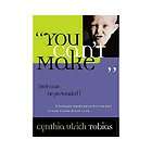 You Cant Make Me But I Can Be Persuaded by Cynthia Ulrich Tobias 1999 